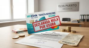 Tarjeta de crédito Wizink sobre una mesa de despacho de Elva Puerto Abogados con un sello rojo que dice Declarada Nula por Usura, junto a una sentencia judicial y monedas.